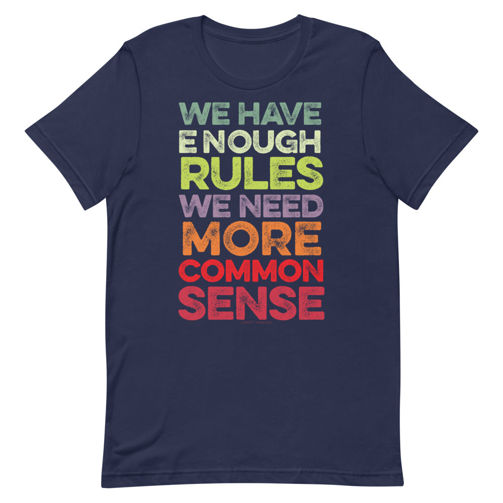 We Have Enough Rules Short-Sleeve Unisex T-Shirt