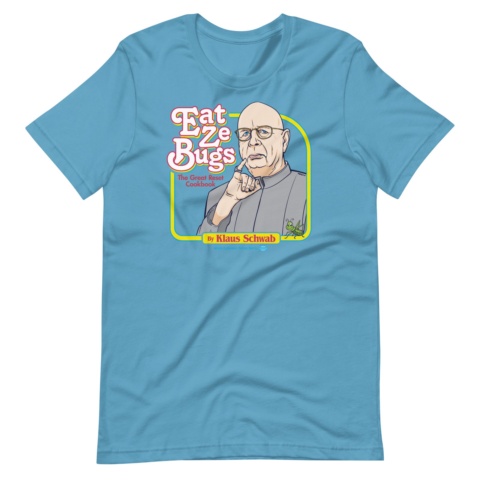 Eat Ze Bugs Great Reset Cookbook with Klaus T-Shirt