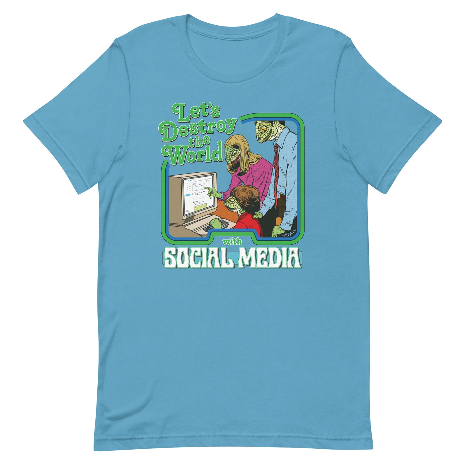 Let's Destroy the World with Social Media T-Shirt