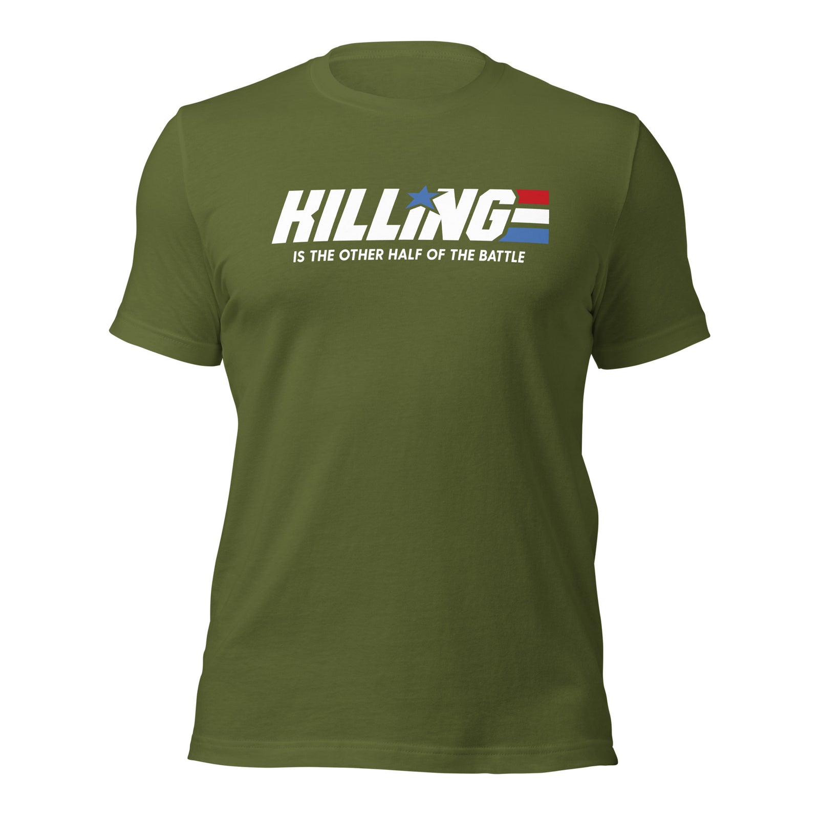Killing Is the Other Half of the Battle T-Shirt