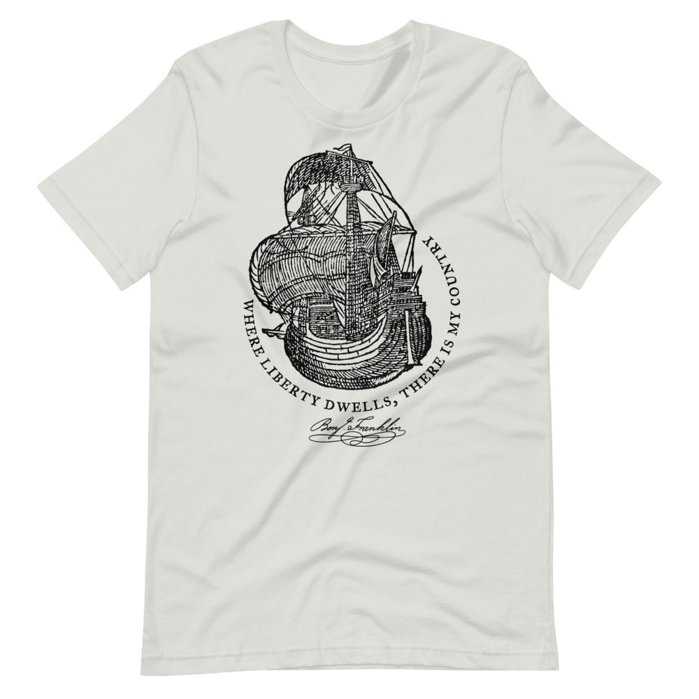 Ben Franklin Where Liberty Dwells Quotation Graphic T-Shirt