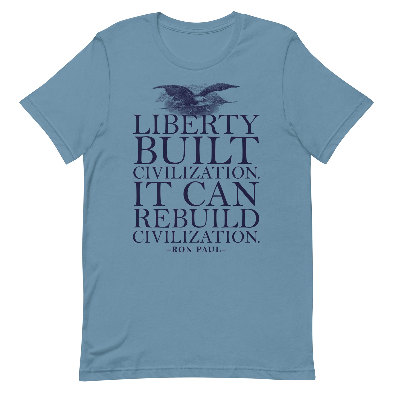 Liberty Can Rebuild Civilization Graphic T-Shirt