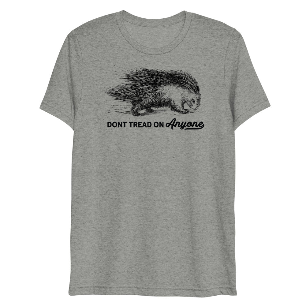 Don't Tread On Anyone Porcupine Tri-Blend Unisex T-Shirt
