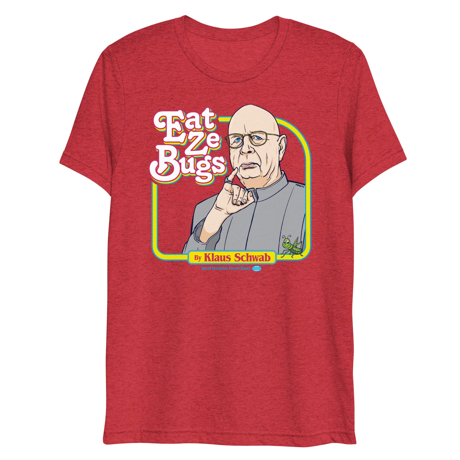 Eat Ze Bugs Great Reset Cookbook with Klaus Tri-blend T-shirt