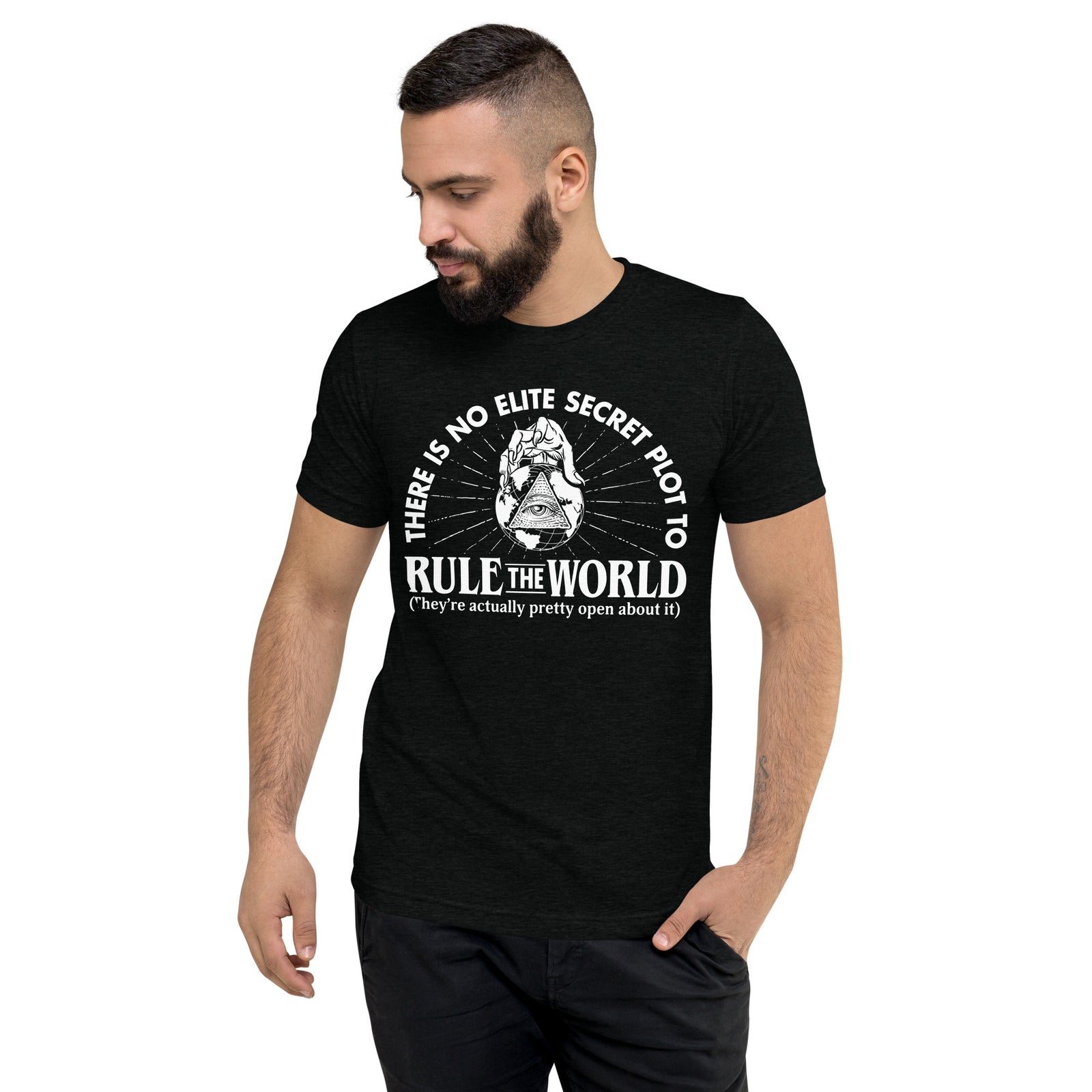 Elite Secret Plot to Rule the World Tri-Blend T-Shirt