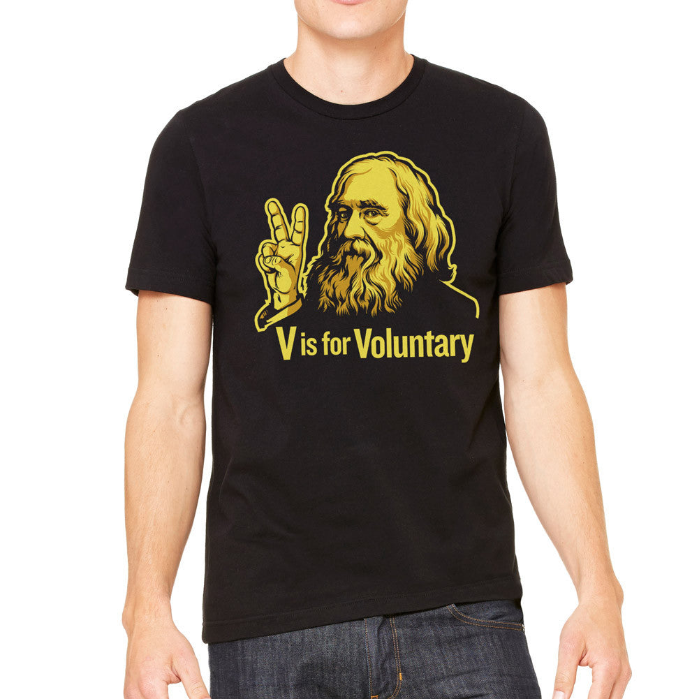 V Is For Voluntary Lysander Spooner Unisex T-Shirts
