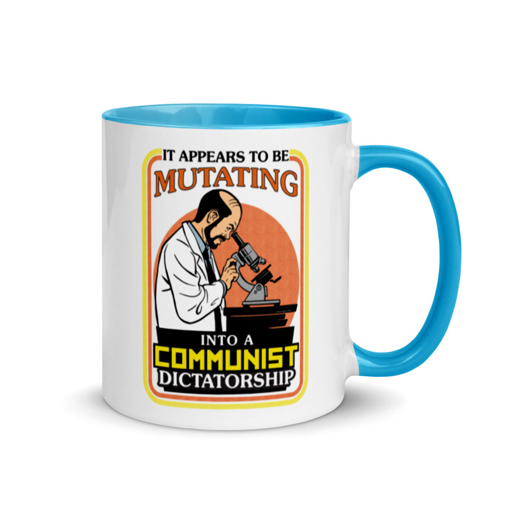 It Appears To Be Mutating Into A Communist Dictatorship Coffee Mug