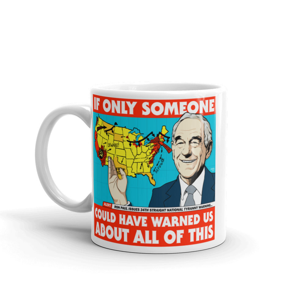 Ron Paul If Only Someone Could Have Warned Us About This Coffee Mug