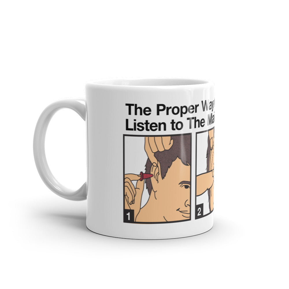 Proper Way to Listen To Mainstream Media Mug
