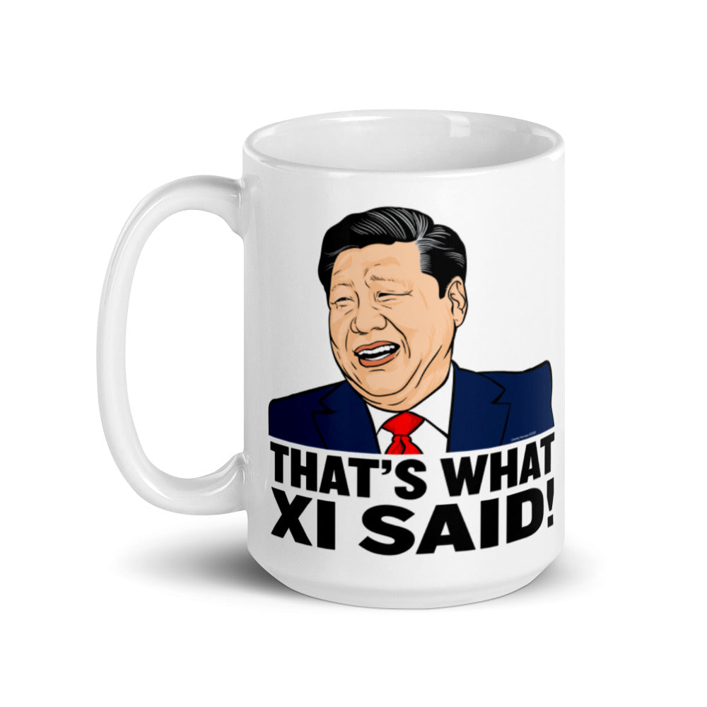 That's What Xi Said Mug