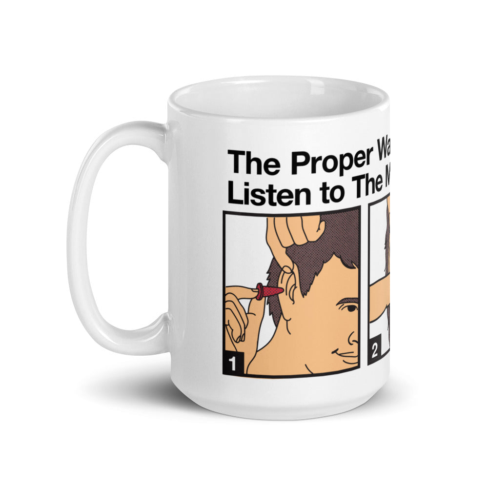 Proper Way to Listen To Mainstream Media Mug