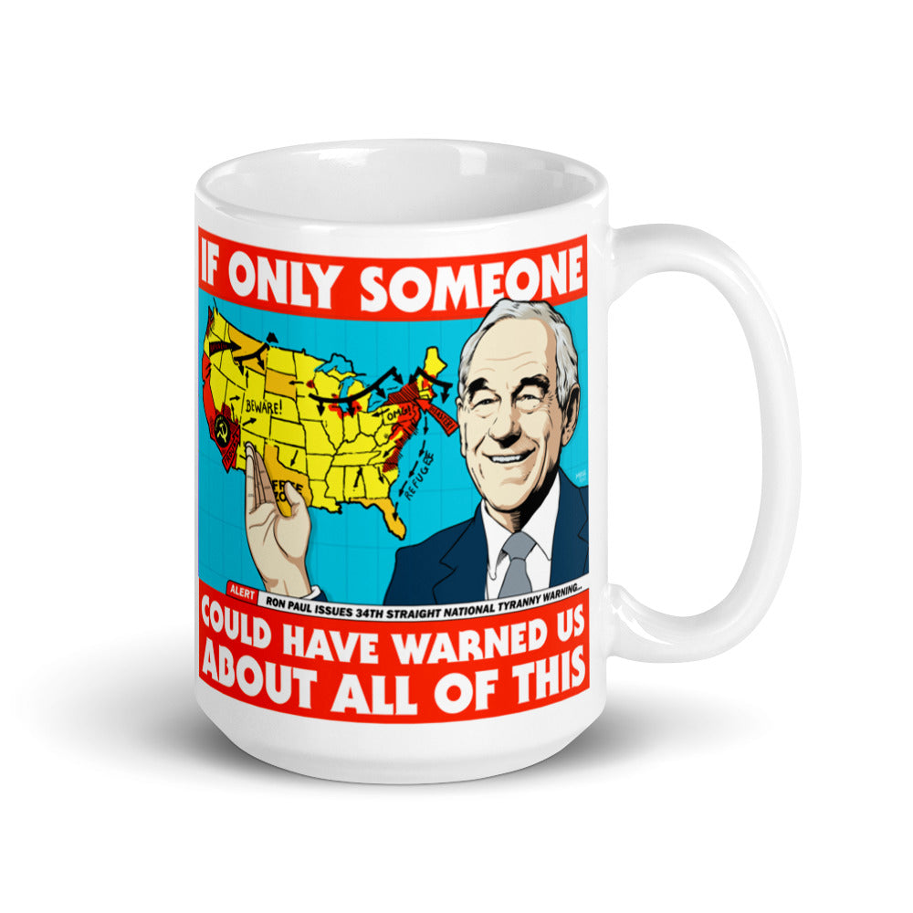 Ron Paul If Only Someone Could Have Warned Us About This Coffee Mug
