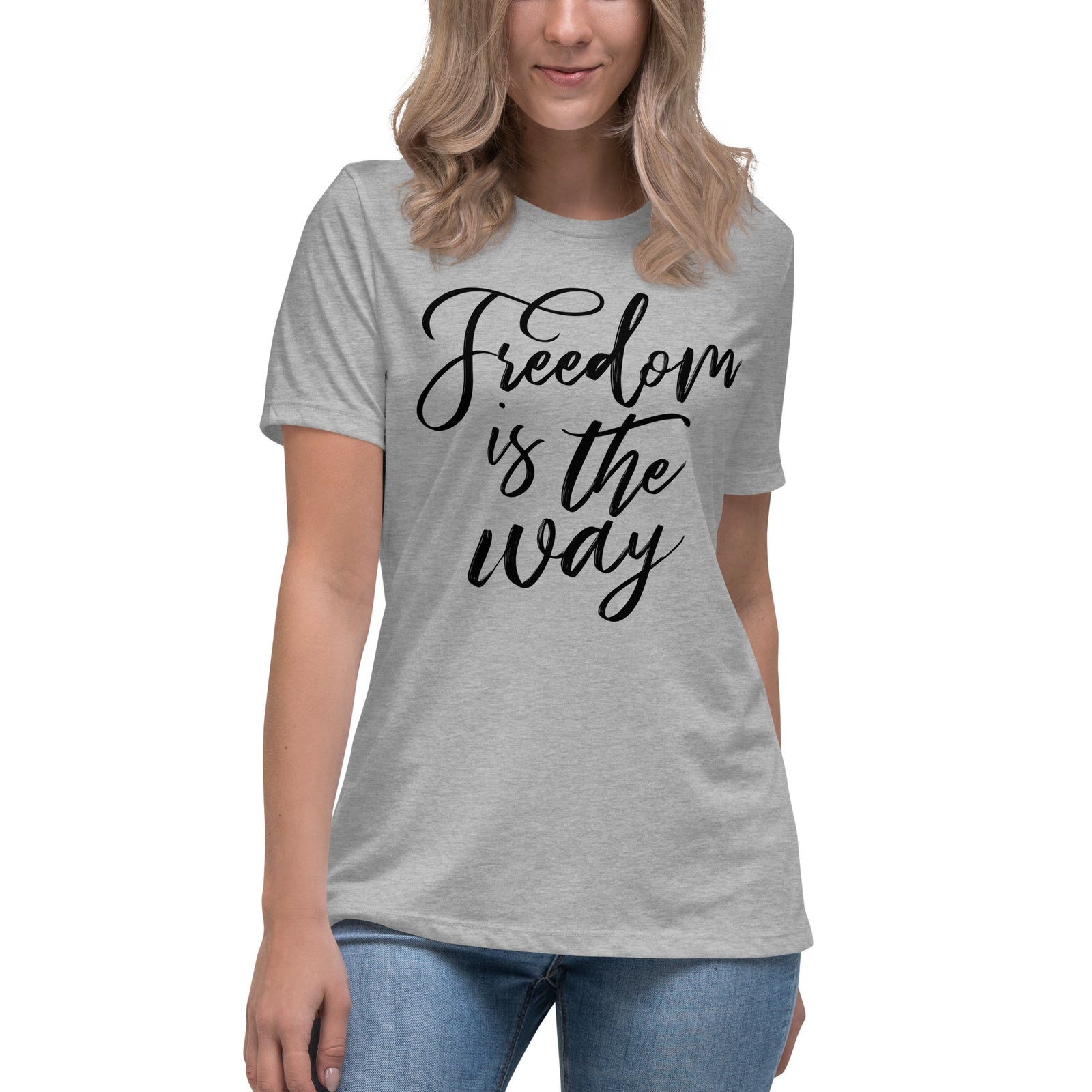Freedom is the Way Women's Relaxed T-Shirt