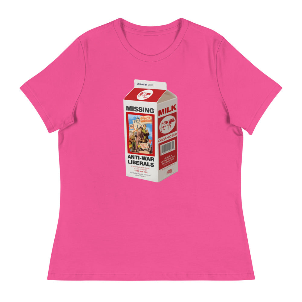 Missing Anti-War Liberals On Milk Carton T-Shirt Women's Relaxed T-Shirt