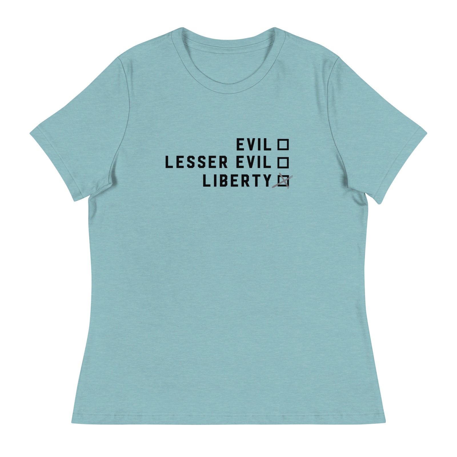 Choose Liberty Relaxed Ladies T-Shirt