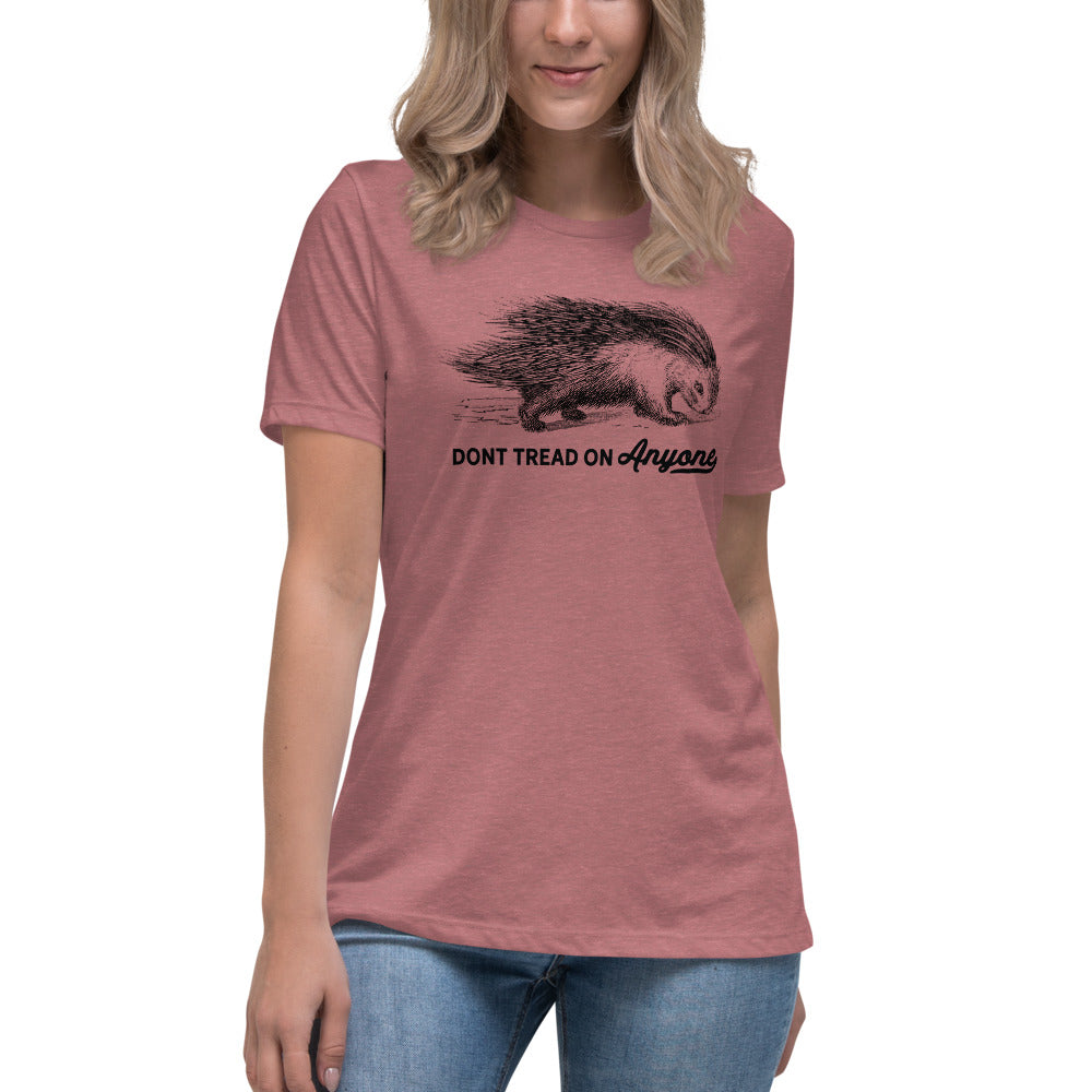 Don't Tread On Anyone Porcupine Women's Relaxed T-Shirt