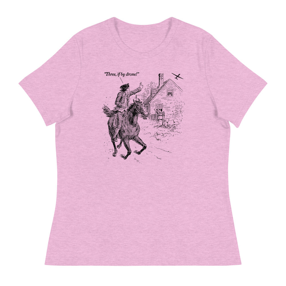 Three If By Drone Paul Revere's Ride Women's Relaxed T-Shirt