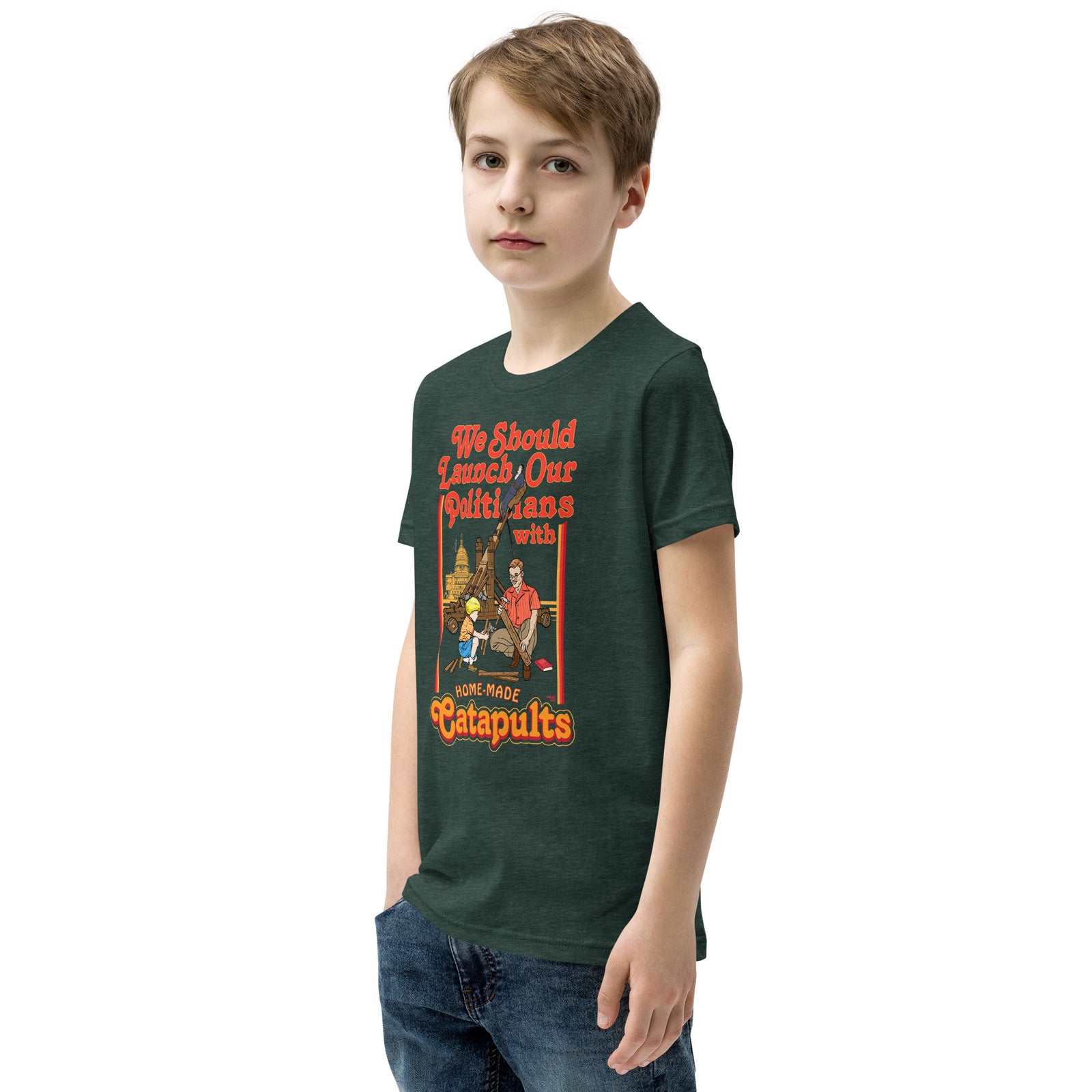 We Should Launch Politicians from Catapults Youth Short Sleeve T-Shirt