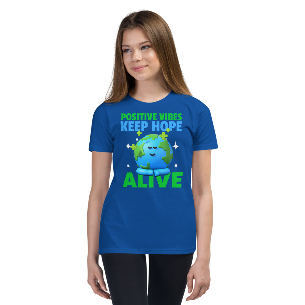 Positive Vibes Keep Hope Alive Youth Short Sleeve T-Shirt