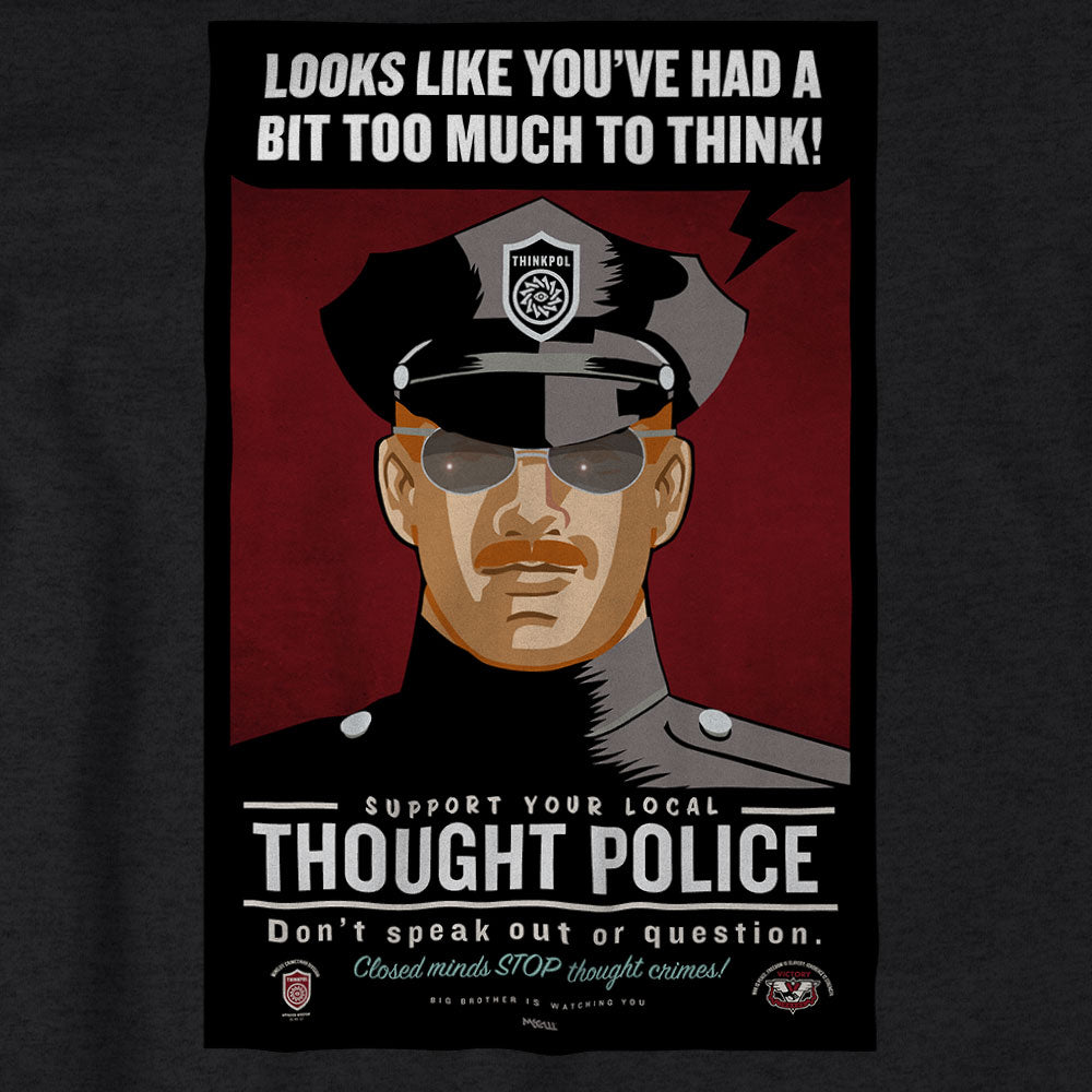 Looks Like You've Had A Bit Too Much To Think Thought Police Graphic T-Shirt