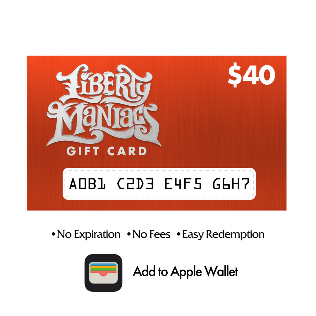 Liberty Maniacs Gift Card