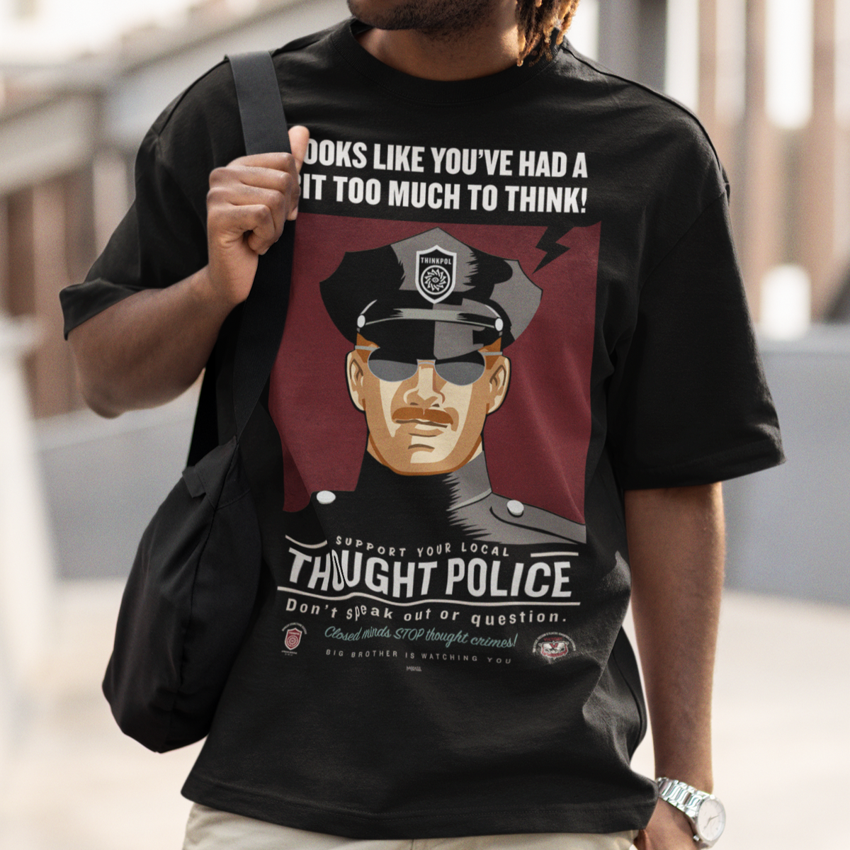 Looks Like You&#39;ve Had A Bit Too Much To Think Thought Police Garment-Dyed Heavyweight T-Shirt