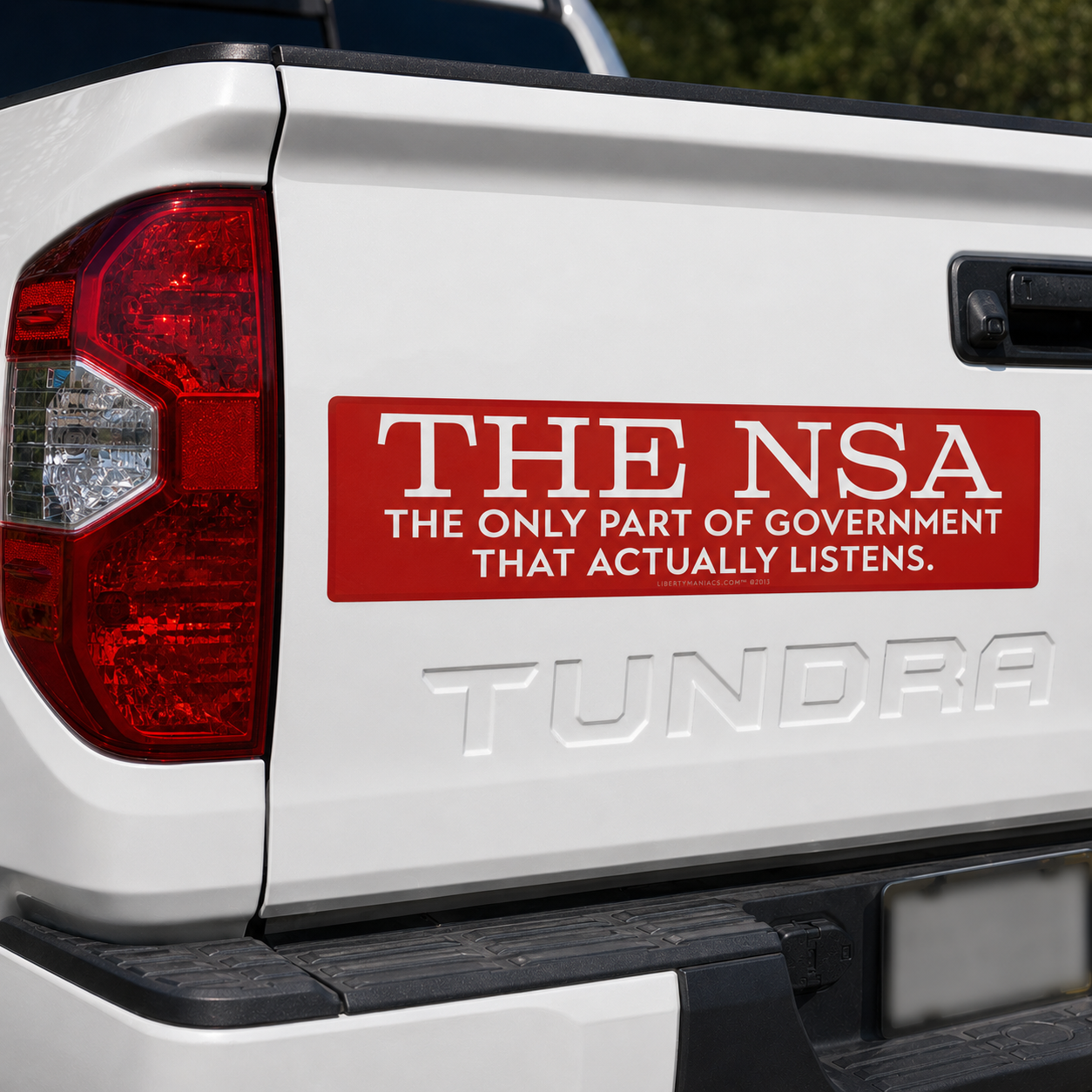 The NSA: The only part of government that actually listens jumbo bumper sticker by Liberty Maniacs