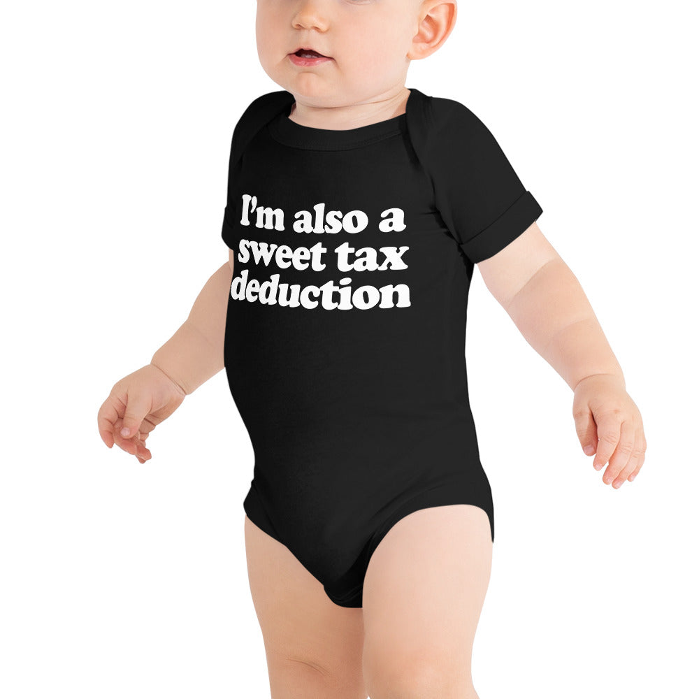 I'm Also a Sweet Tax Deduction Baby Short Sleeve One Piece