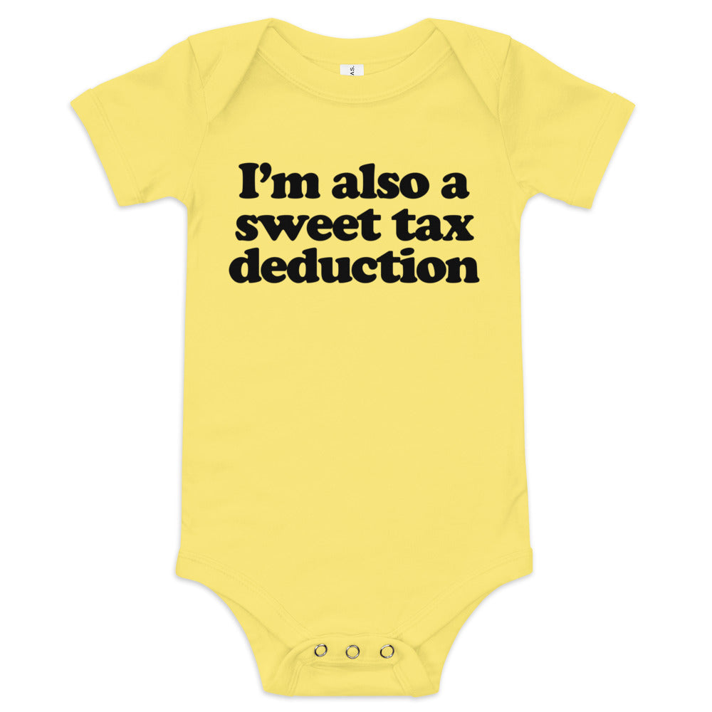 I'm Also a Sweet Tax Deduction Baby Short Sleeve One Piece