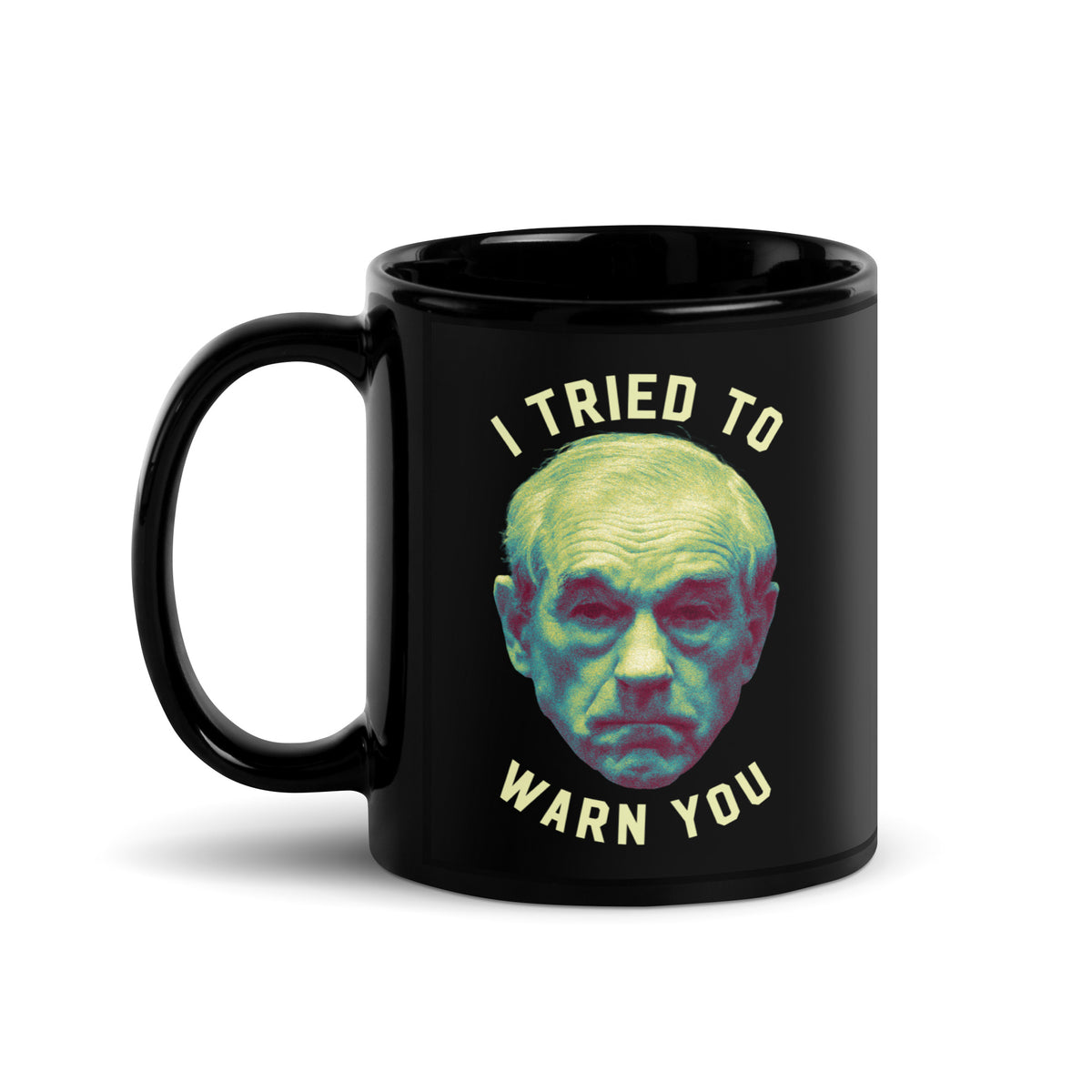 Ron Paul I Tried To Warn You Apocalypse Mug