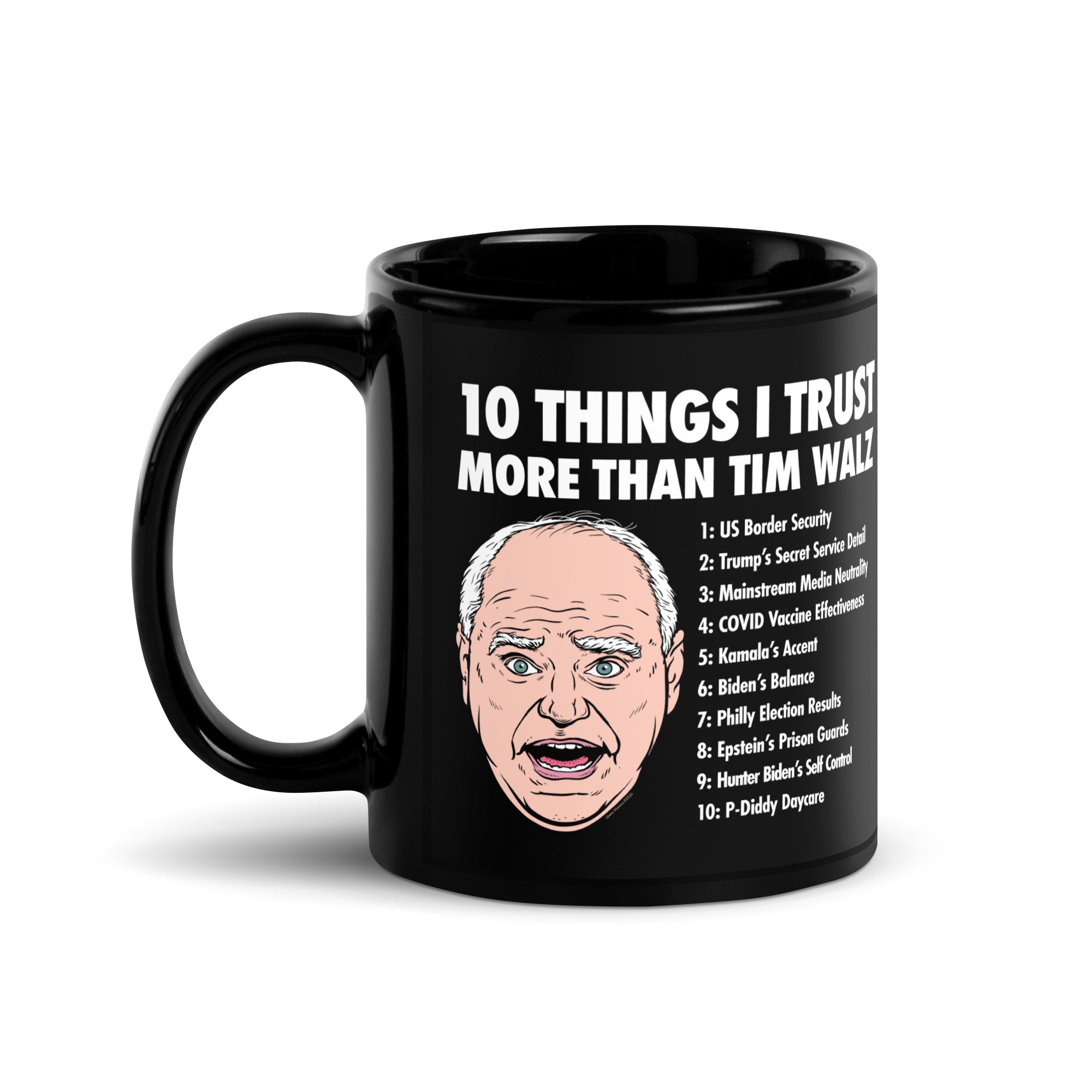 10 Things I Trust More than Tim Walz Mug