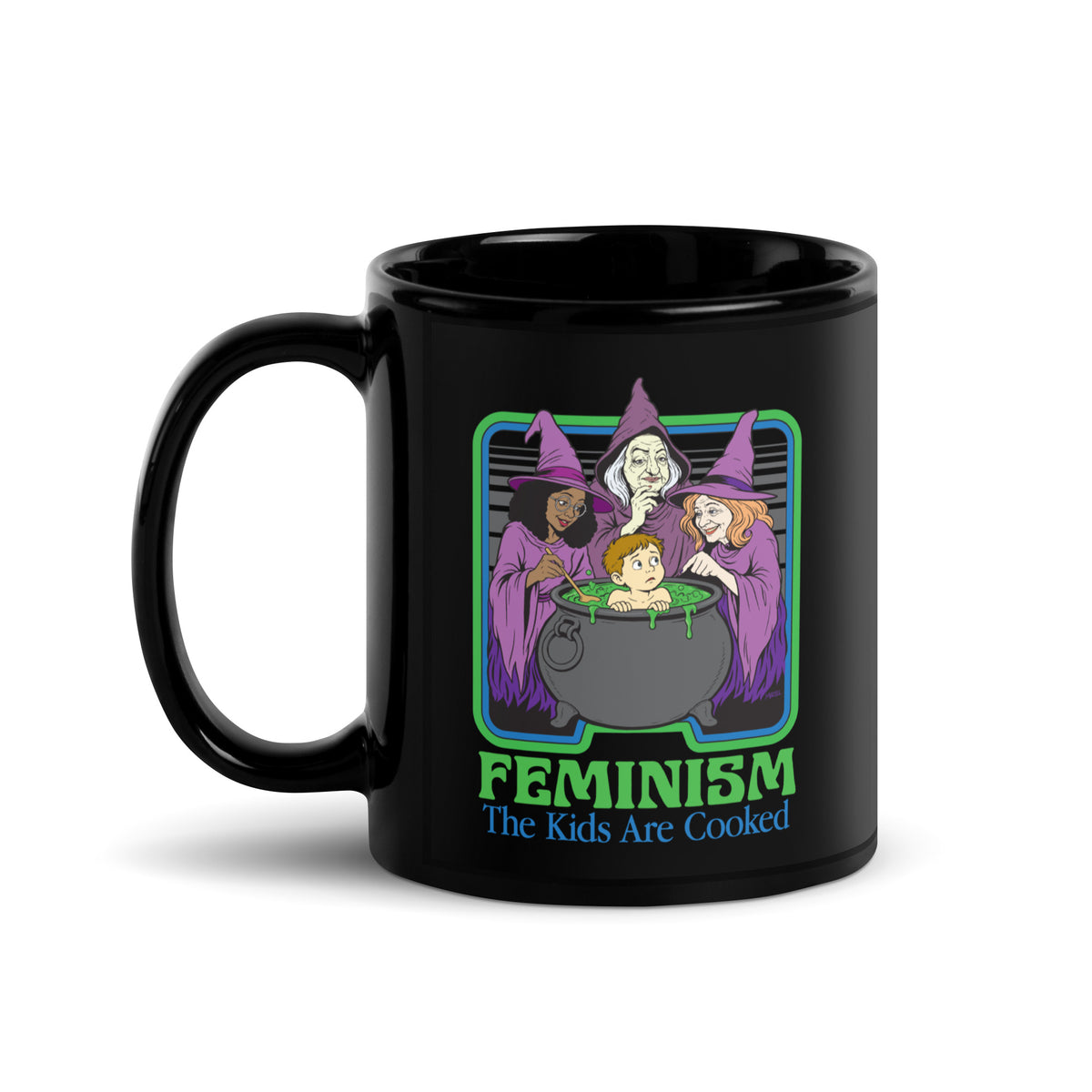 Black mug featuring a colorful “Feminism: The Kids Are Cooked” design with three witches around a green cauldron and a nervous child inside.