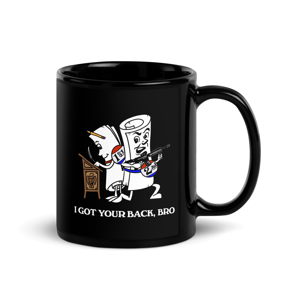 Second Amendment I Got Your Back Bro Black Mug