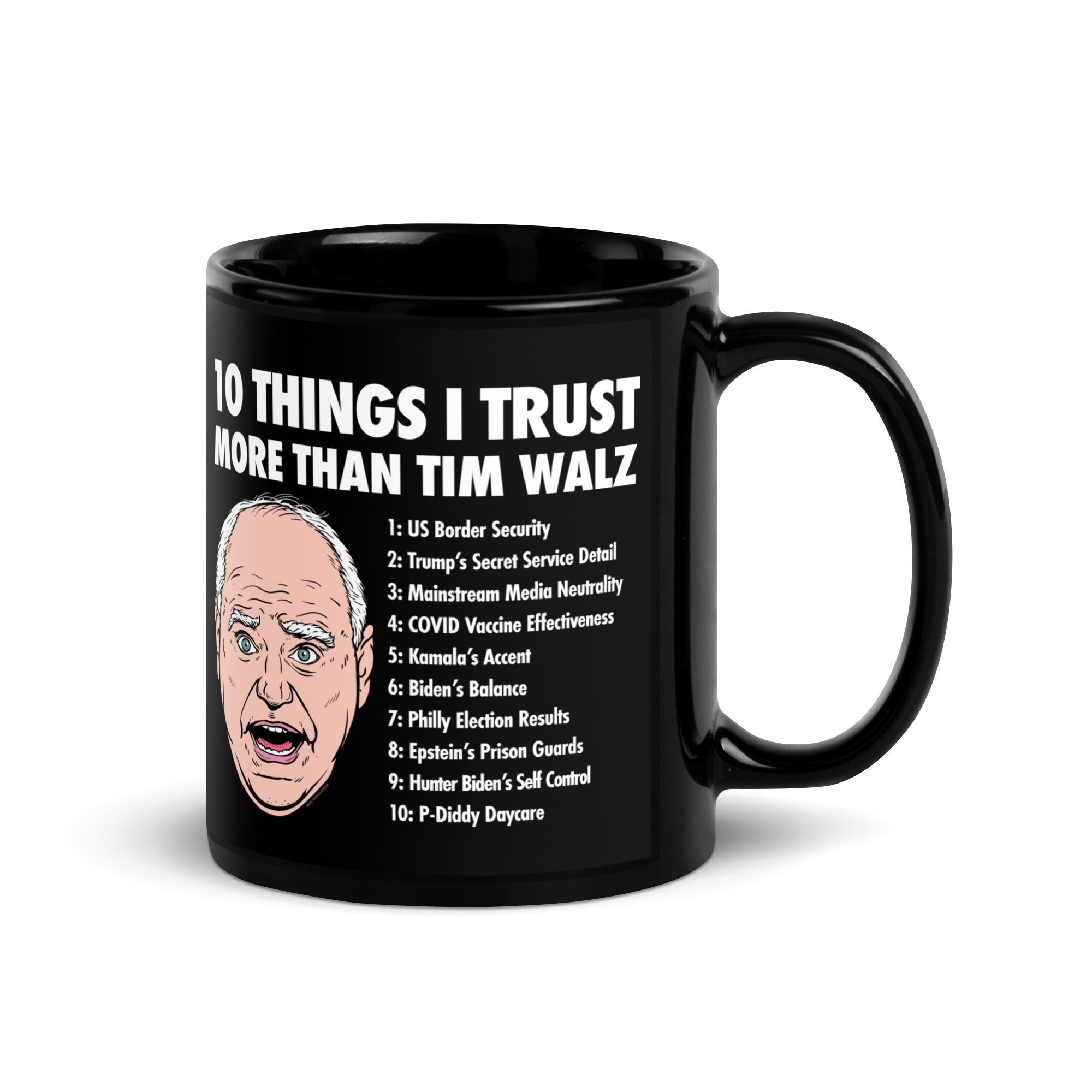 10 Things I Trust More than Tim Walz Mug