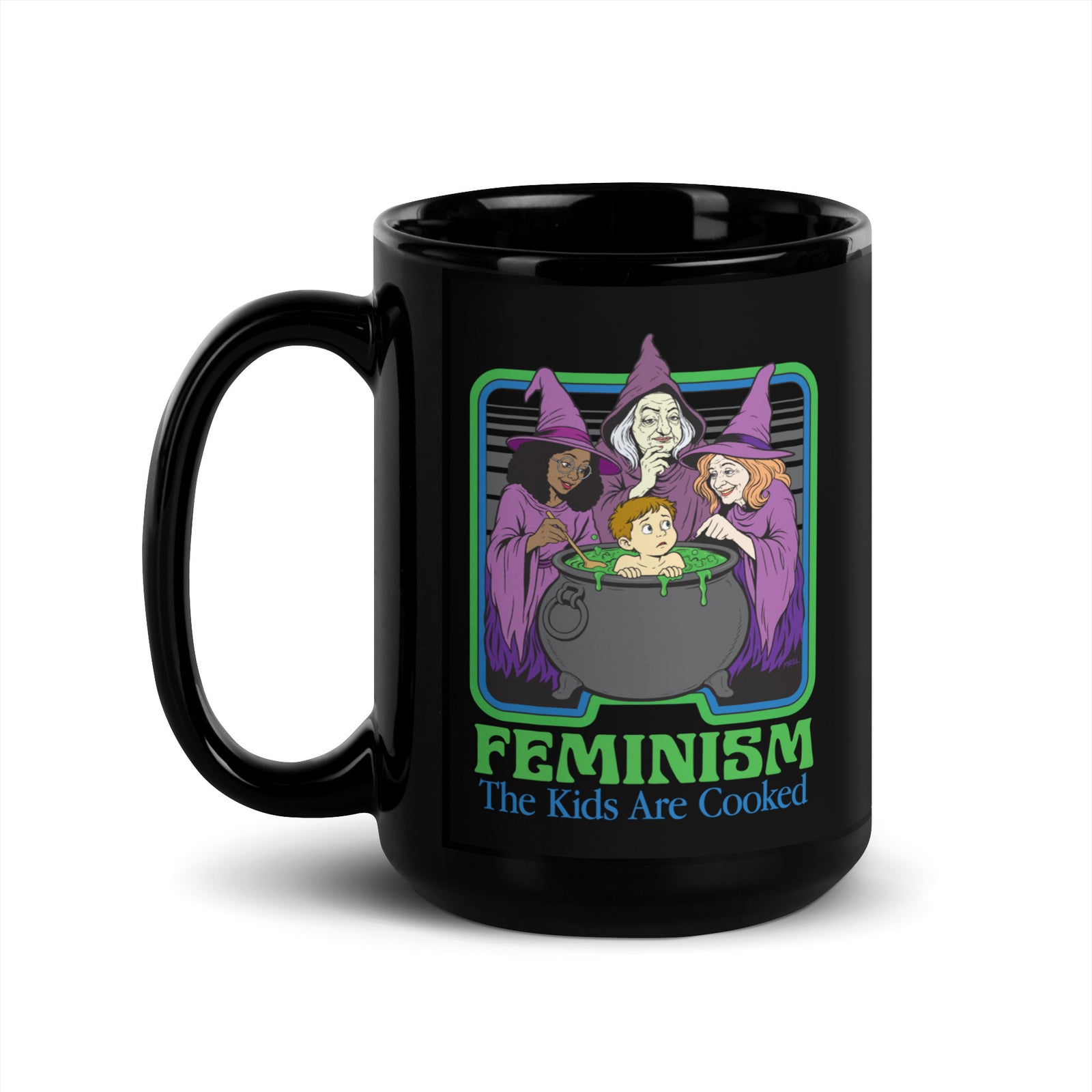 Black mug featuring a colorful “Feminism: The Kids Are Cooked” design with three witches around a green cauldron and a nervous child inside.