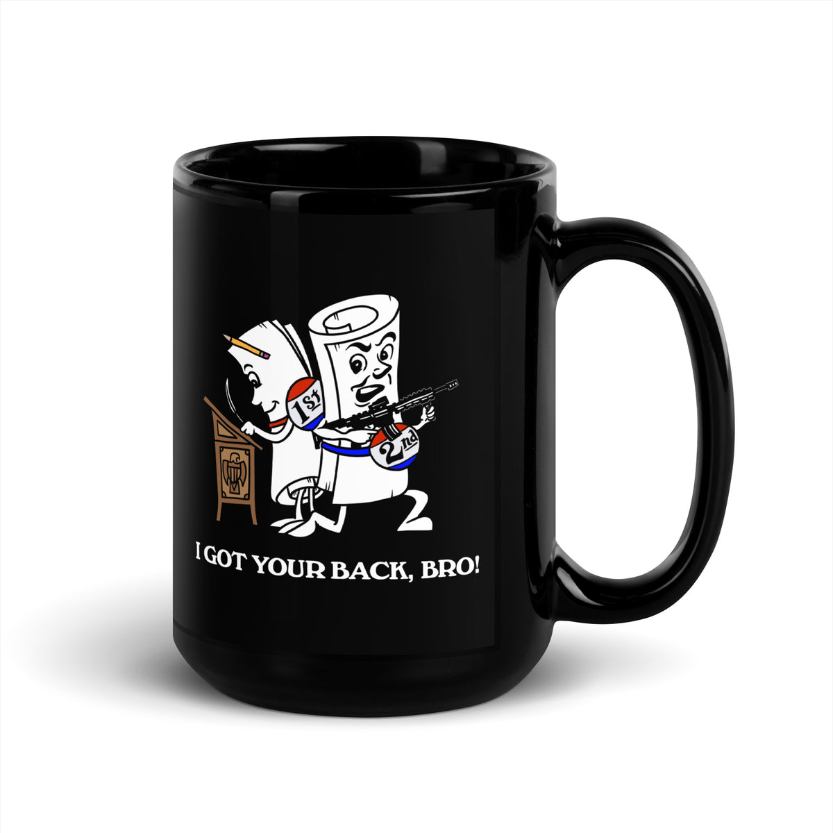 Second Amendment I Got Your Back Bro Black Mug