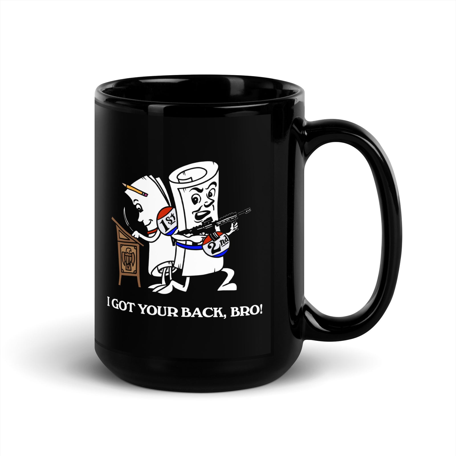 Second Amendment I Got Your Back Bro Black Mug