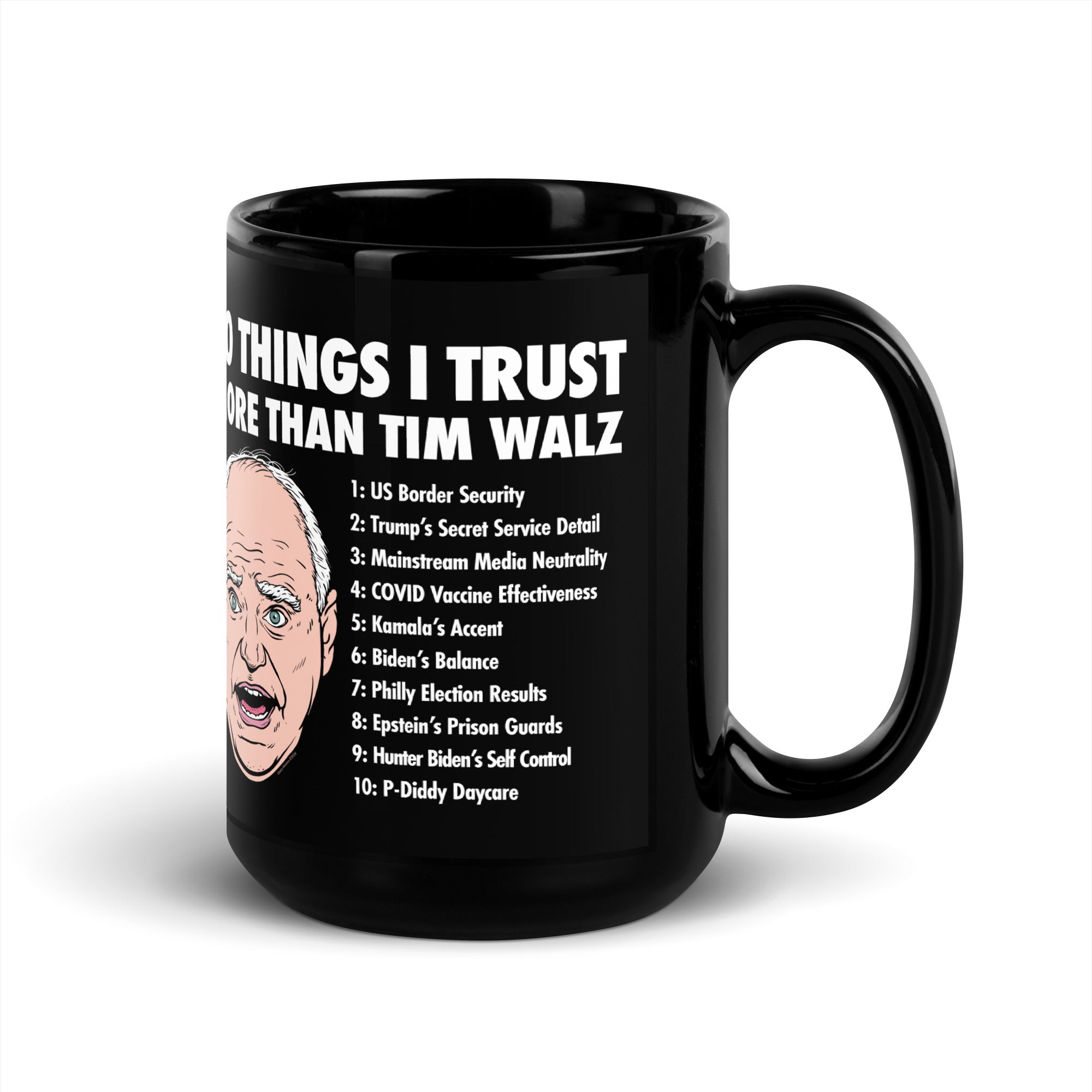 10 Things I Trust More than Tim Walz Mug