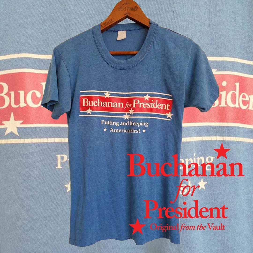 Pat Buchanan 1992 Presidential Campaign Reproduction Garment-dyed T-Shirt