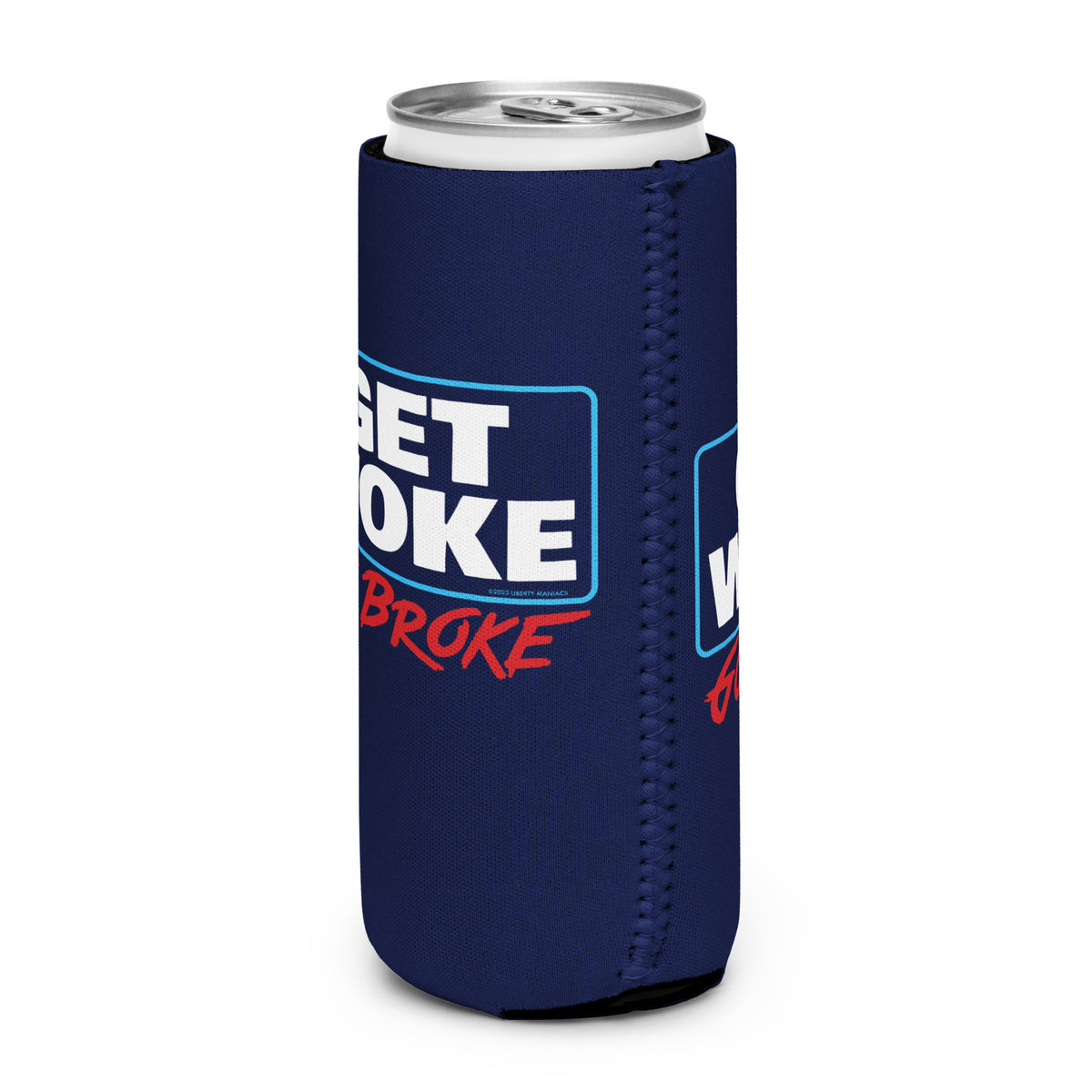 Get Woke Go Broke Can Cooler