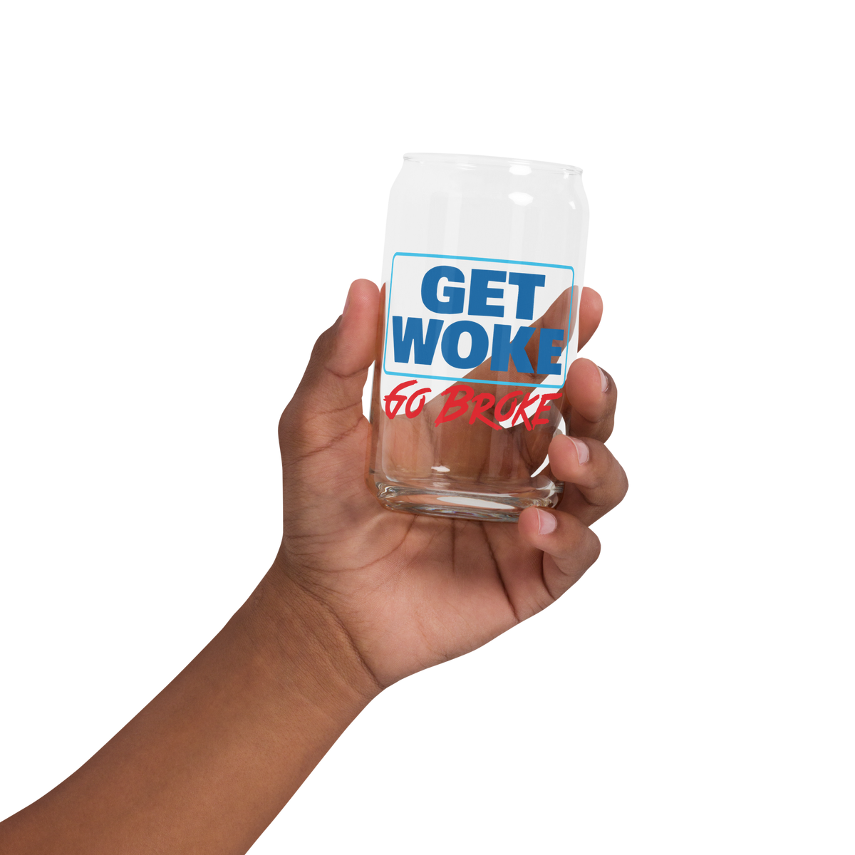 Get Woke Go Broke Can-shaped Glass