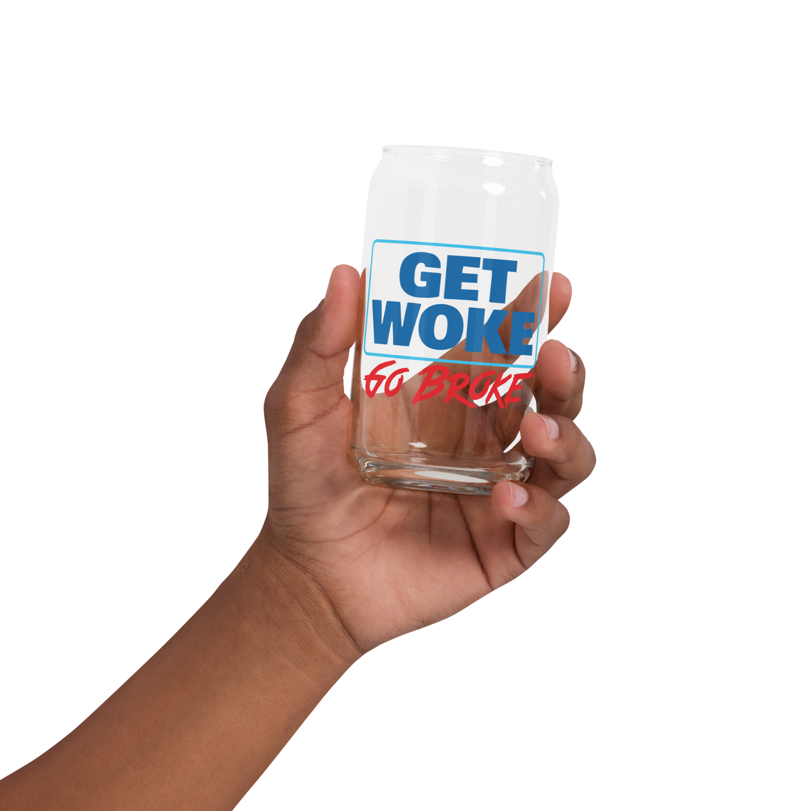 Get Woke Go Broke Can-shaped Glass