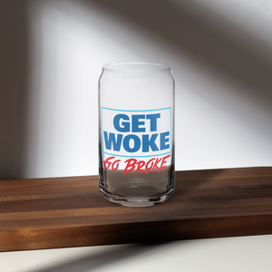 Get Woke Go Broke Can-shaped Glass