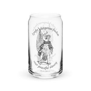 I Prefer Dangerous Freedom Jefferson Quote Can-shaped Glass
