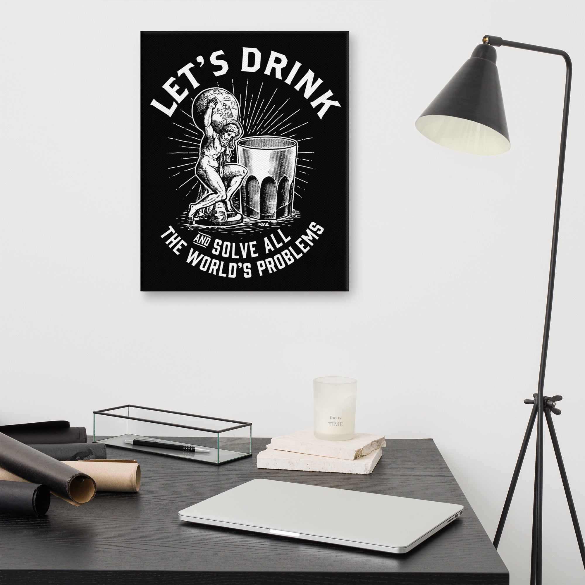 Let's Drink and Solve the World's Problems Canvas