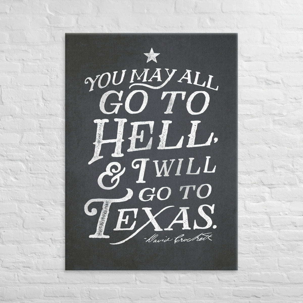 I Will Go To Texas Davy Crockett Quote Canvas