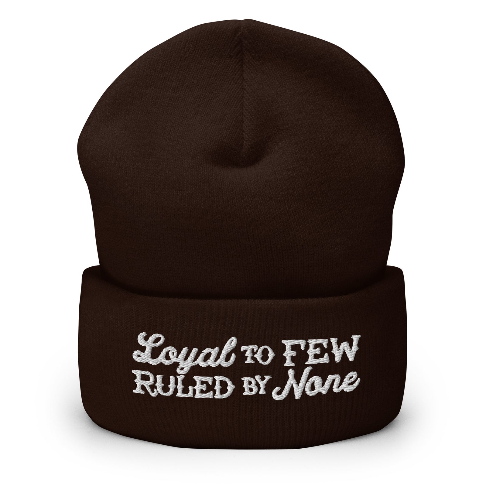 Loyal to Few Ruled By None Cuffed Beanie