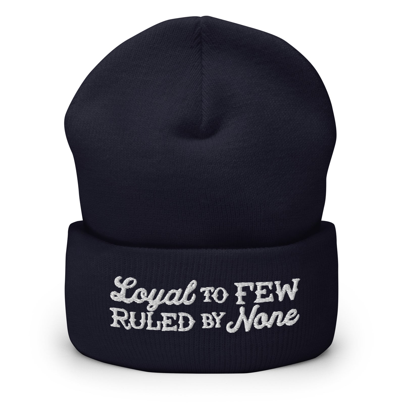Loyal to Few Ruled By None Cuffed Beanie