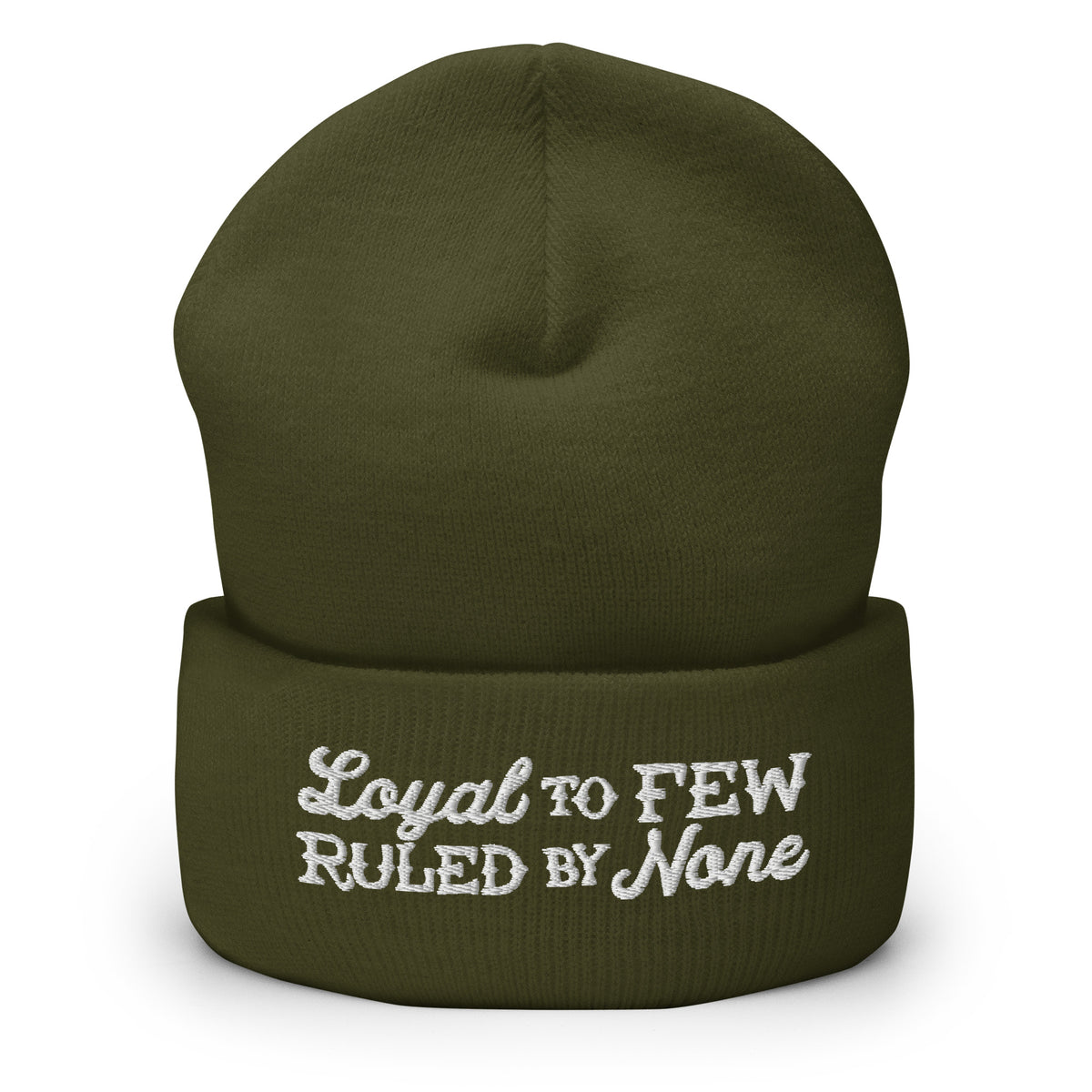 Loyal to Few Ruled By None Cuffed Beanie