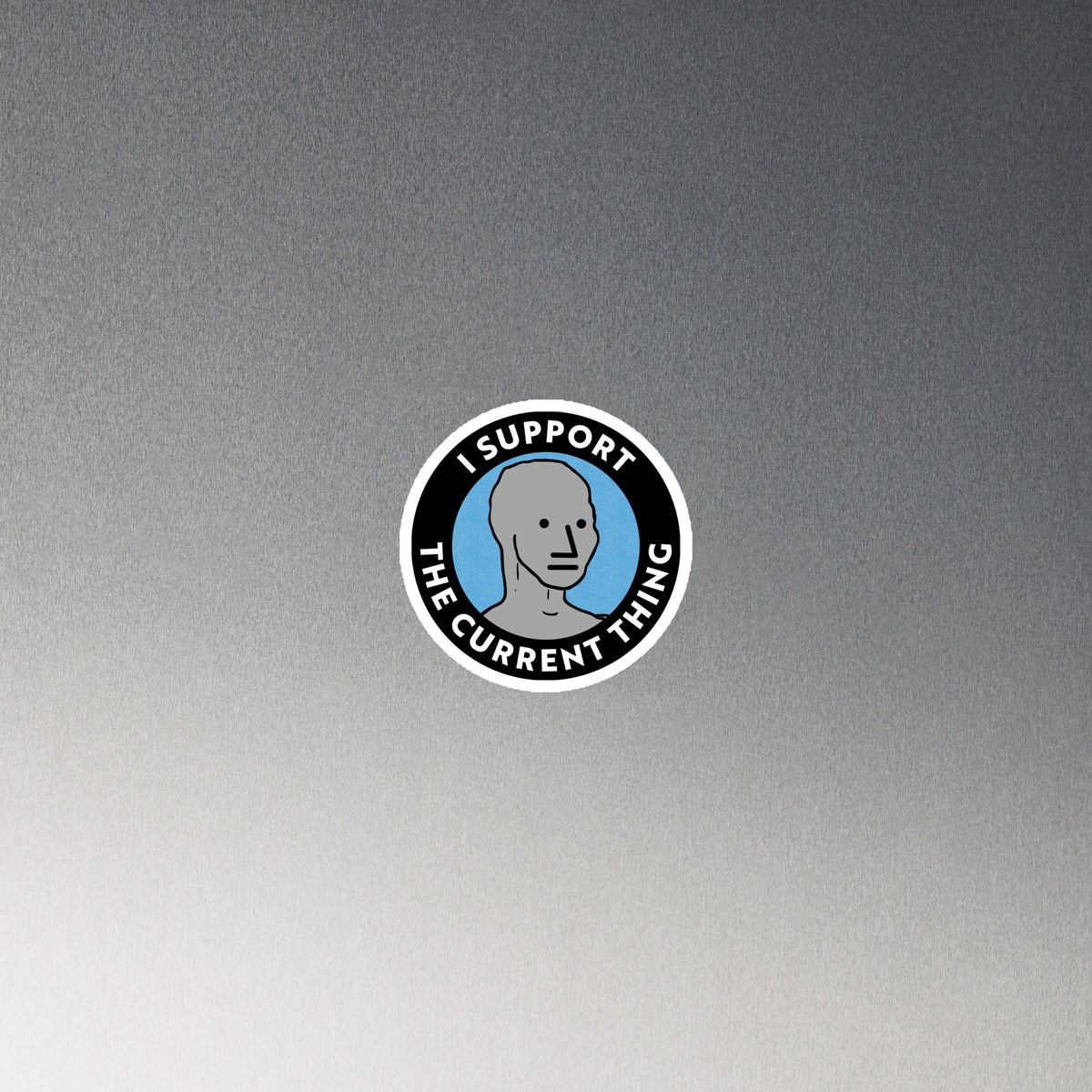 I Support the Current Thing NPC Magnet